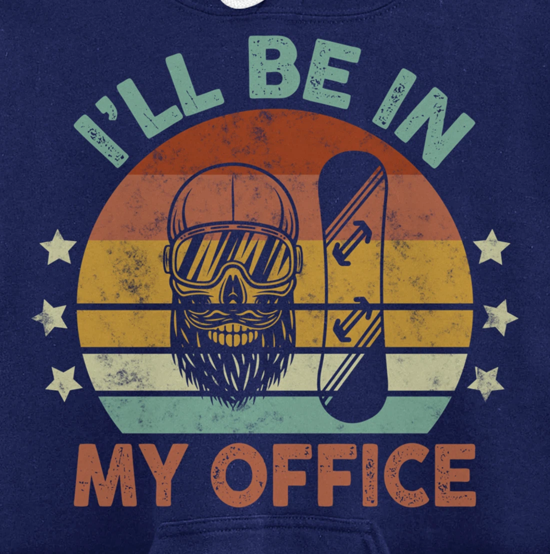 Snowboarding I’ll Be In My Office Winter Ice Sports Retro Pullover Hoodie