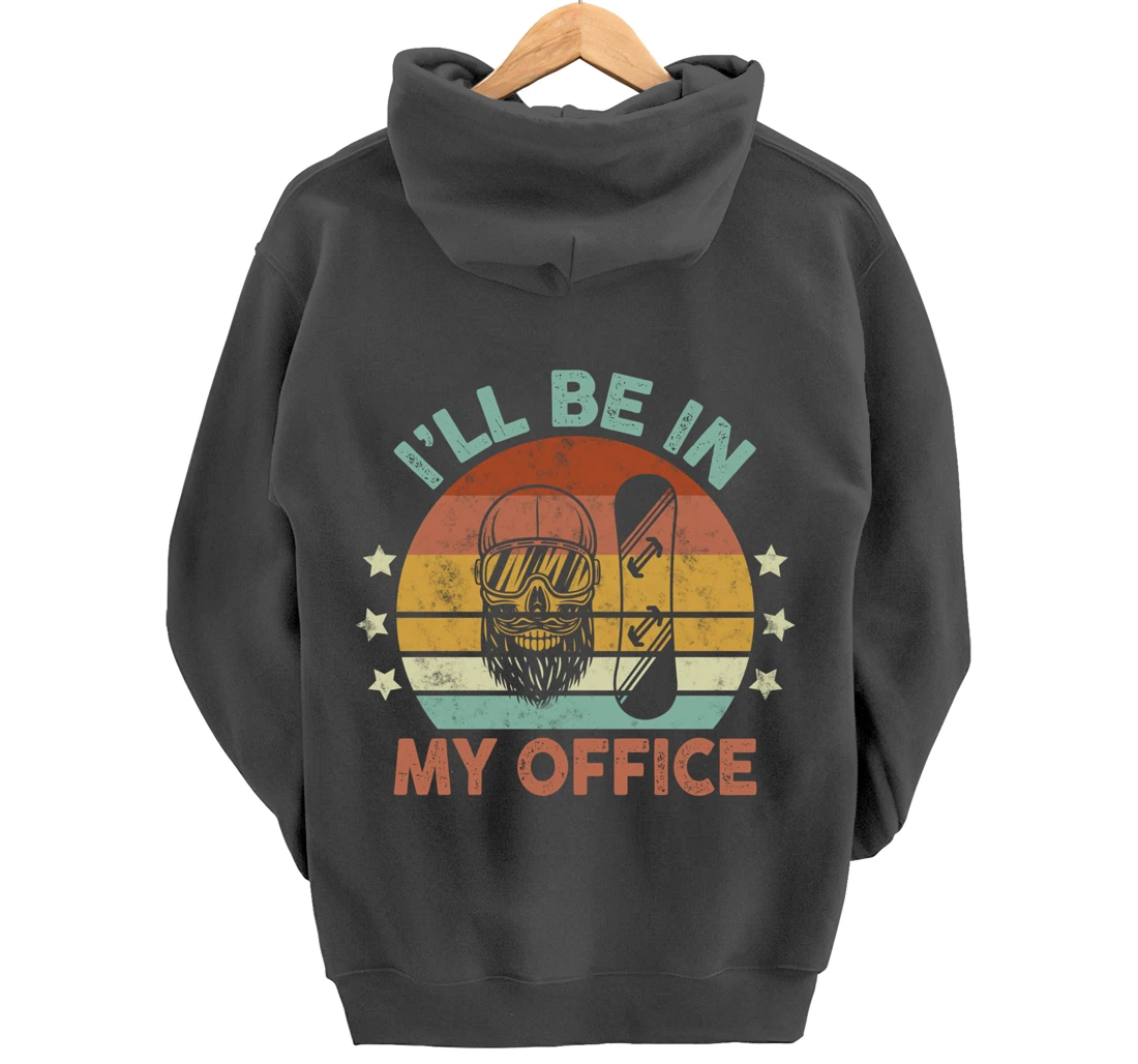 Snowboarding I’ll Be In My Office Winter Ice Sports Retro Pullover Hoodie