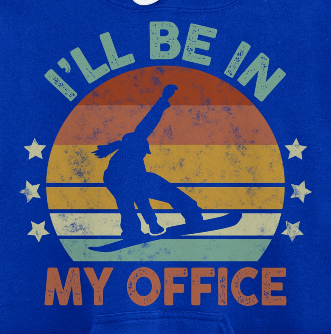 Snowboarding I’ll Be In My Office Winter Ice Sports Retro Pullover Hoodie