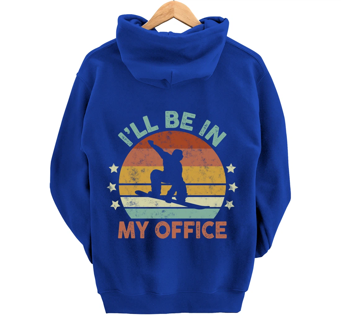 Snowboarding I’ll Be In My Office Winter Ice Sports Retro Pullover Hoodie