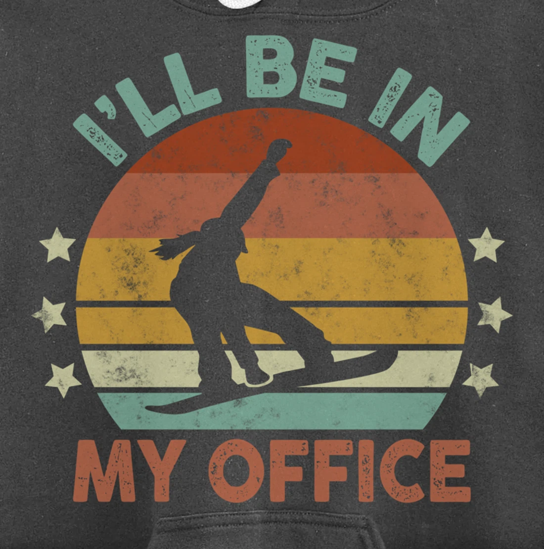 Snowboarding I’ll Be In My Office Winter Ice Sports Retro Pullover Hoodie