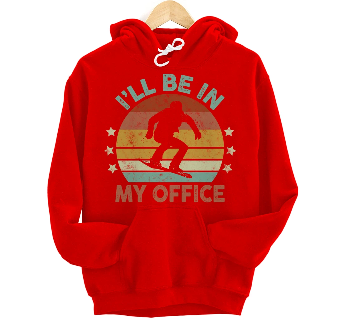 Snowboarding I’ll Be In My Office Winter Ice Sports Retro Pullover Hoodie