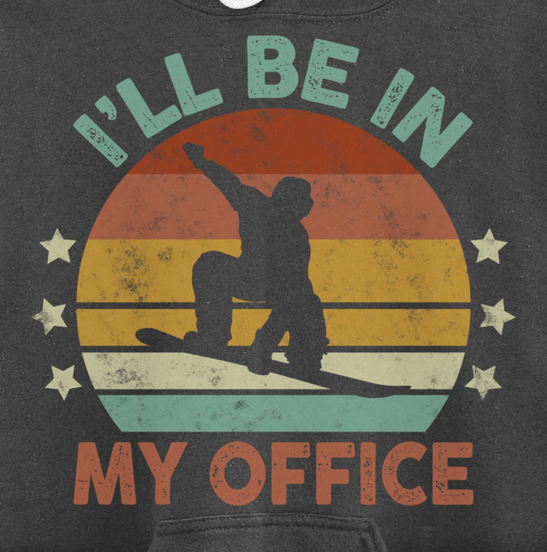 Snowboarding I’ll Be In My Office Winter Ice Sports Retro Pullover Hoodie