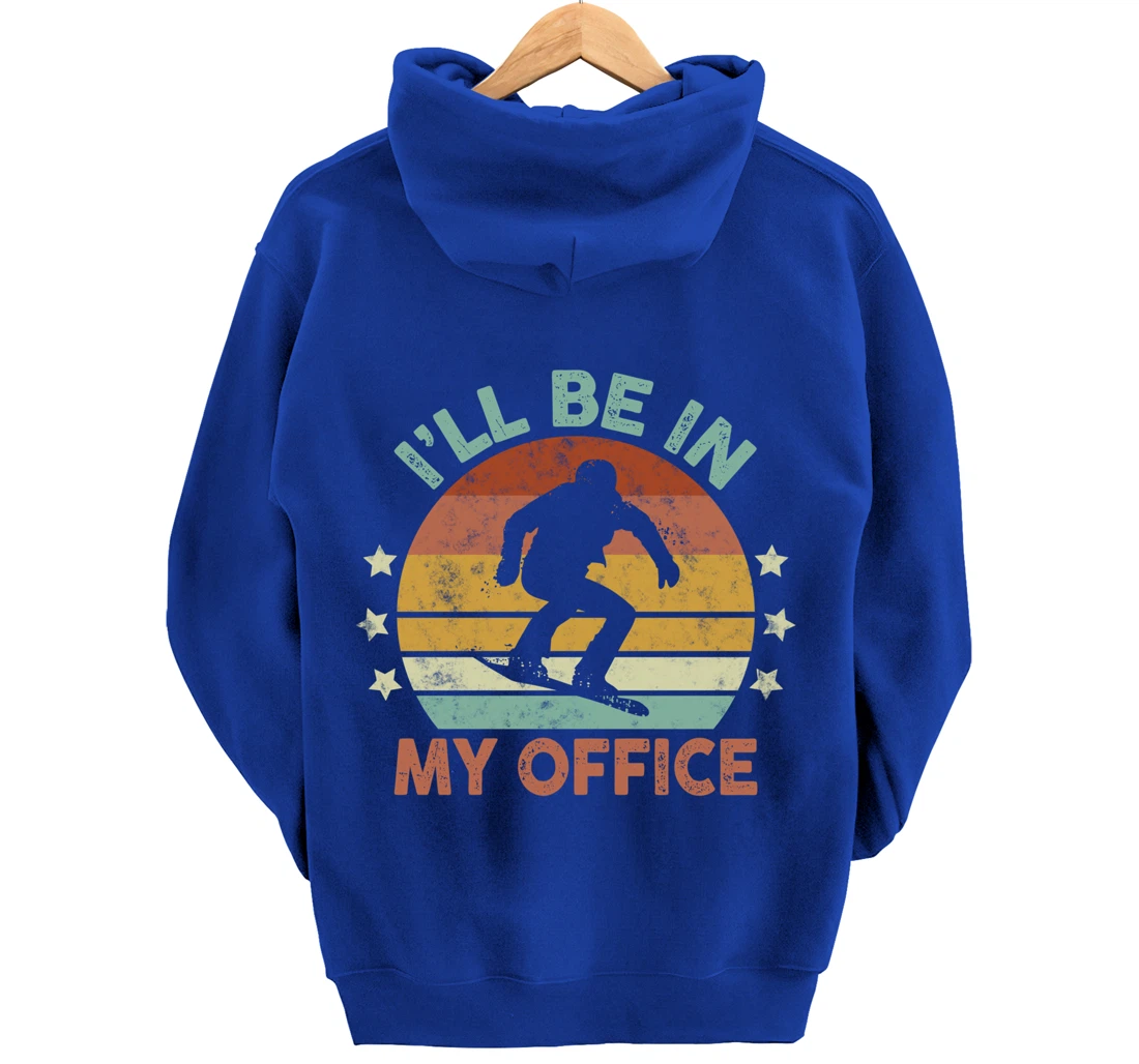 Snowboarding I’ll Be In My Office Winter Ice Sports Retro Pullover Hoodie