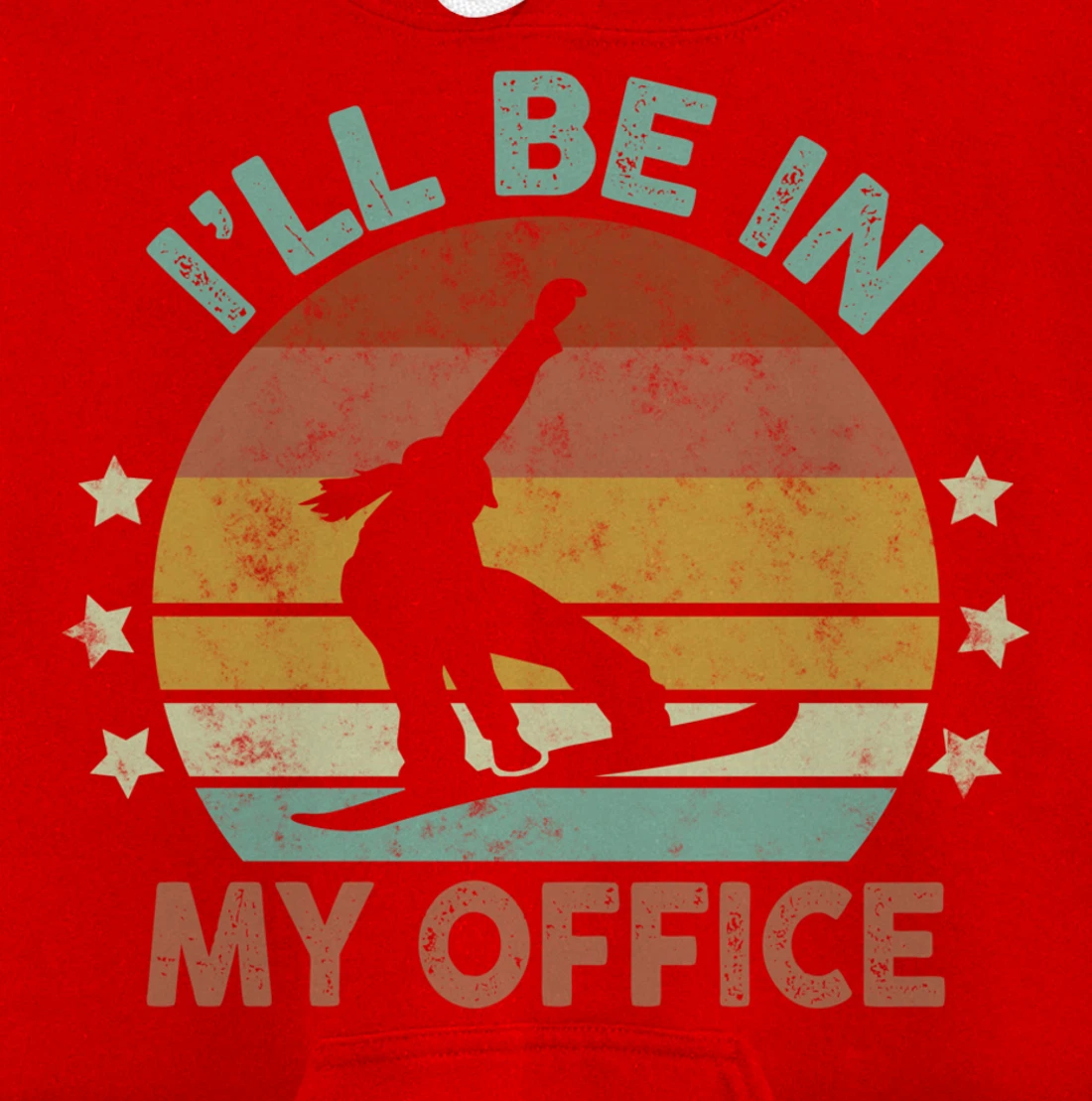 Snowboarding I’ll Be In My Office Winter Ice Sports Retro Pullover Hoodie