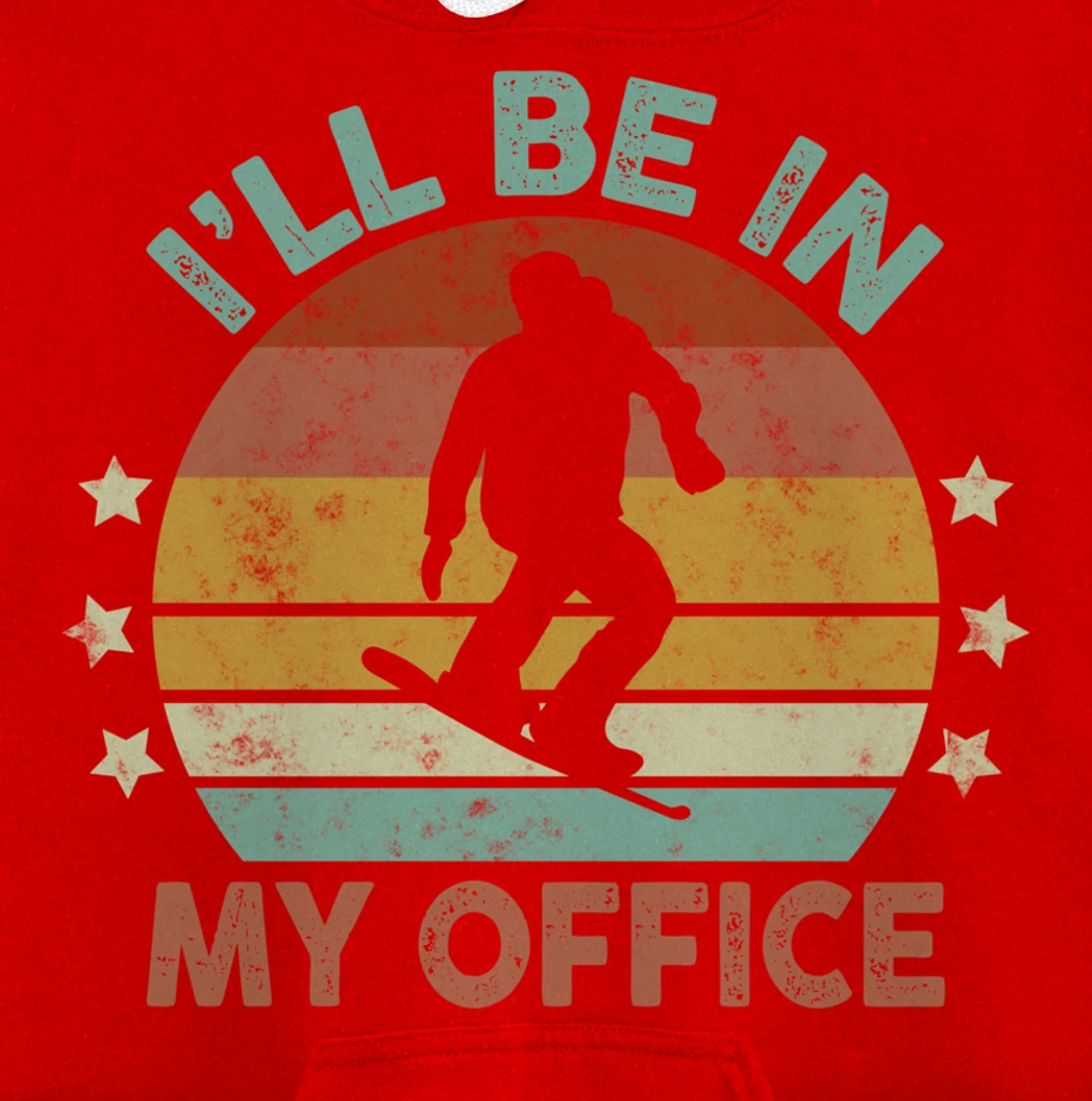 Snowboarding I’ll Be In My Office Winter Ice Sports Retro Pullover Hoodie