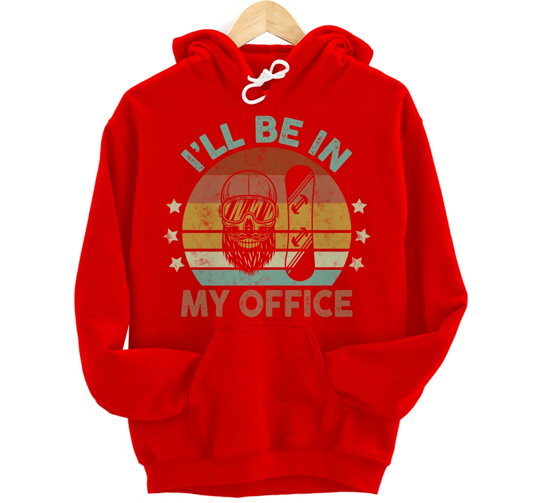 Snowboarding I’ll Be In My Office Winter Ice Sports Retro Pullover Hoodie