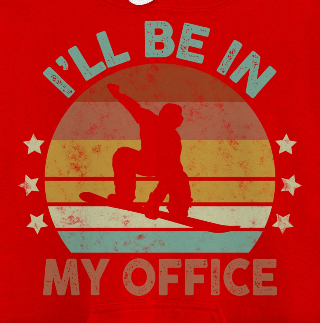 Snowboarding I’ll Be In My Office Winter Ice Sports Retro Pullover Hoodie