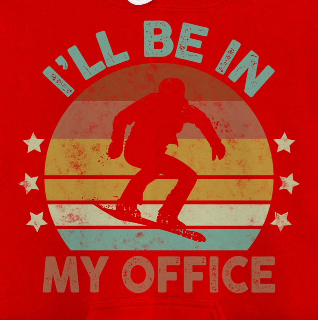 Snowboarding I’ll Be In My Office Winter Ice Sports Retro Pullover Hoodie