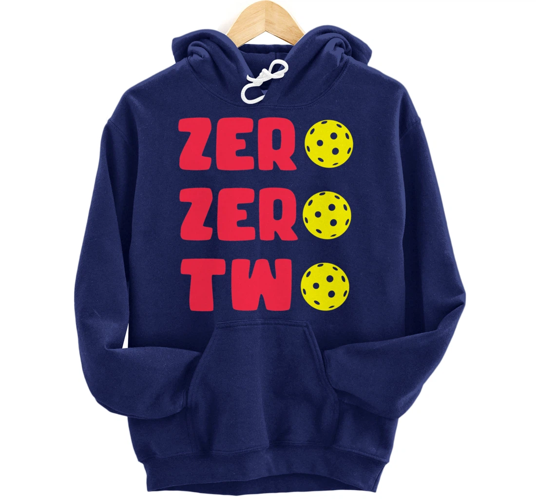 Zero Zero Two 002 Pickleball Dinking Paddleball Sport Lover Pullover Hoodie