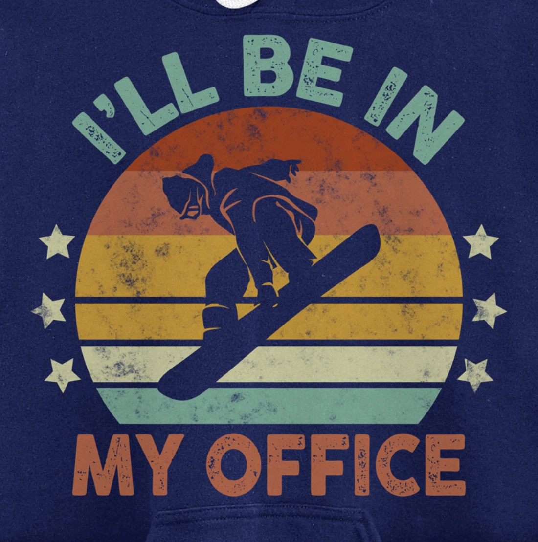Snowboarding I’ll Be In My Office Winter Ice Sports Retro Pullover Hoodie