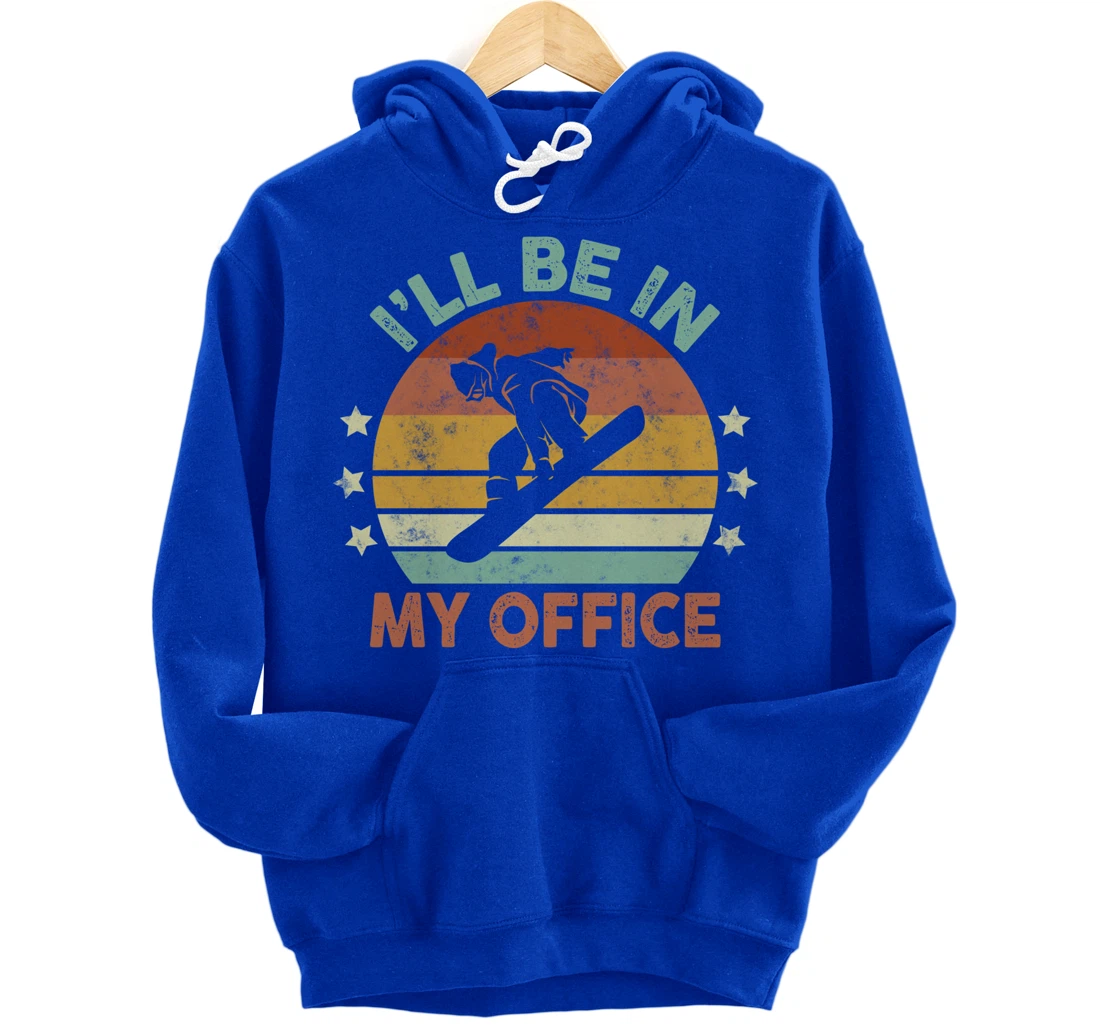 Snowboarding I’ll Be In My Office Winter Ice Sports Retro Pullover Hoodie