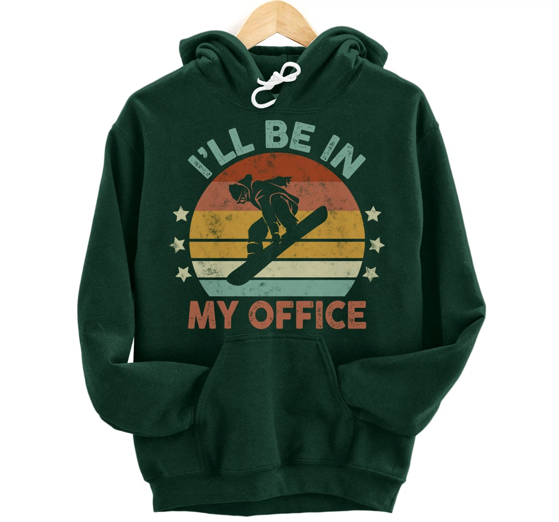 Snowboarding I’ll Be In My Office Winter Ice Sports Retro Pullover Hoodie