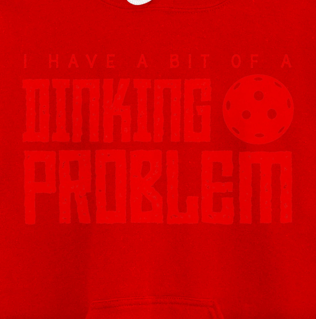 Dinking Problem Funny Pickleball Player Paddleball Sport Pullover Hoodie