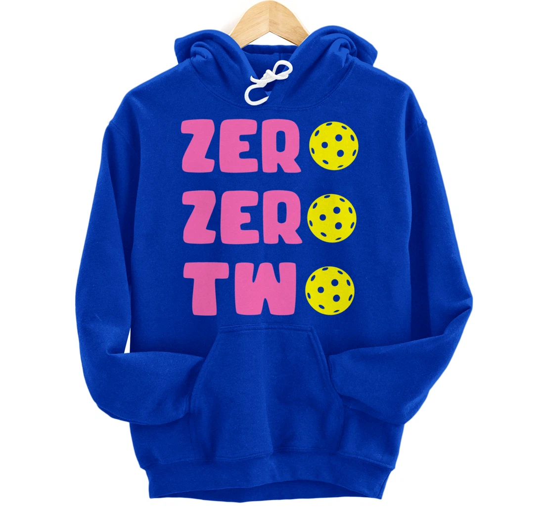 Zero Zero Two 002 Pickleball Dinking Paddleball Sport Lover Pullover Hoodie