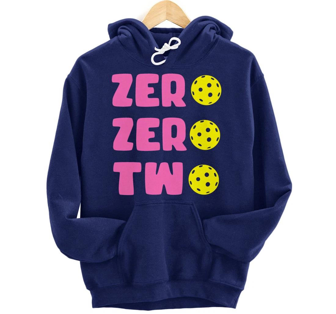 Zero Zero Two 002 Pickleball Dinking Paddleball Sport Lover Pullover Hoodie