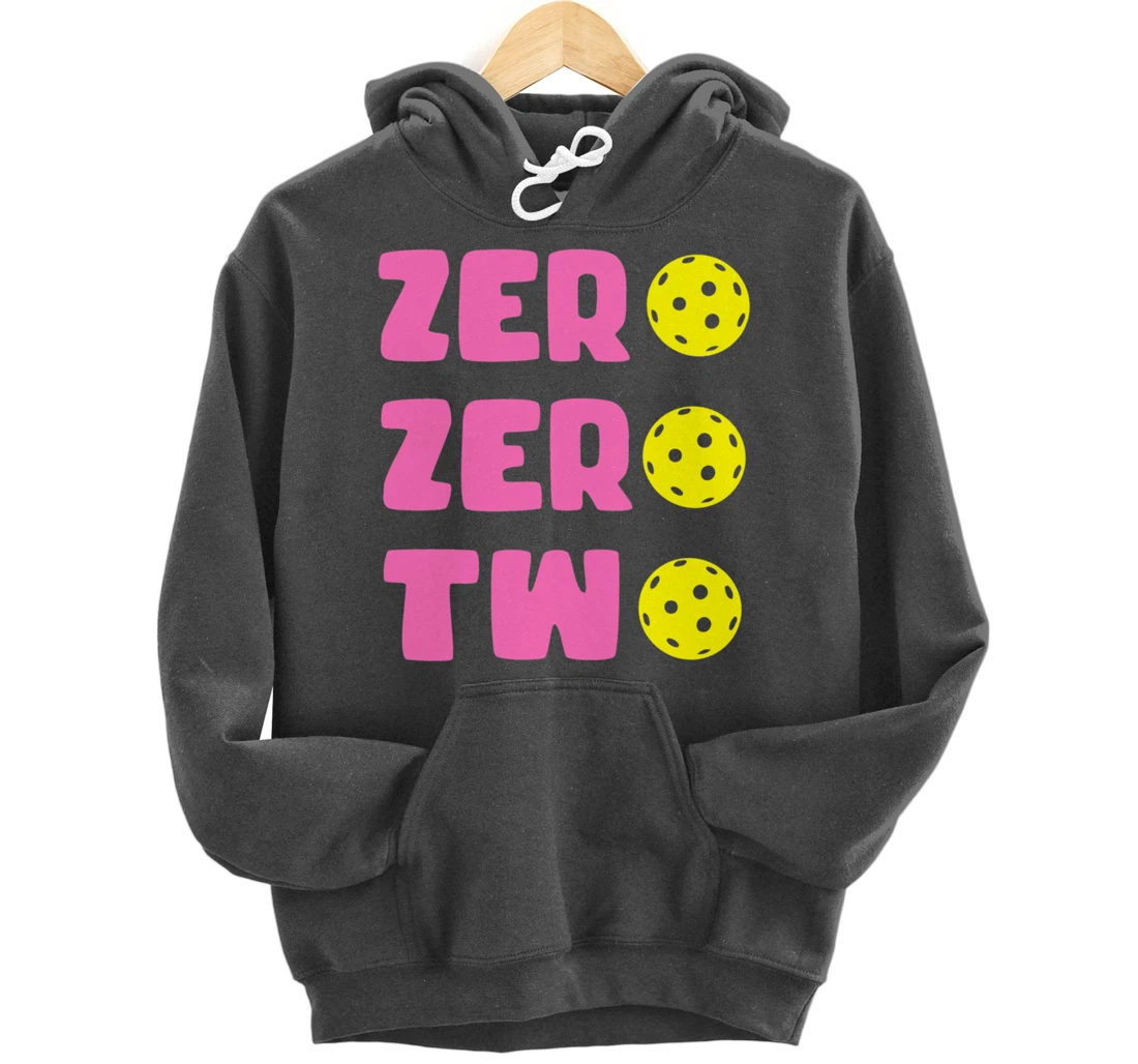 Zero Zero Two 002 Pickleball Dinking Paddleball Sport Lover Pullover Hoodie