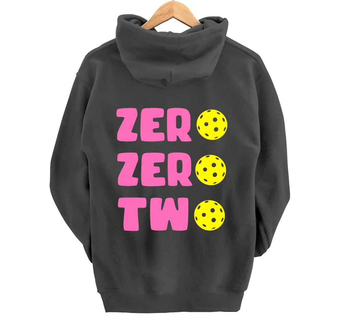 Zero Zero Two 002 Pickleball Dinking Paddleball Sport Lover Pullover Hoodie