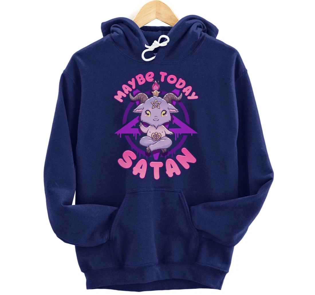 Maybe Today Satan I Cute Kawaii Anime Baphomet Pullover Hoodie