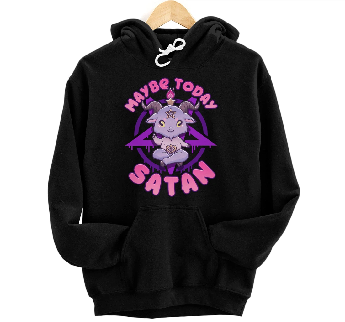 Maybe Today Satan I Cute Kawaii Anime Baphomet Pullover Hoodie