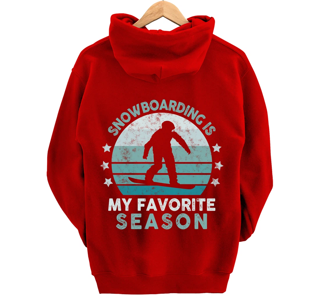 Snowboarding Is My Favorite Season Winter Ice Sports Retro Pullover Hoodie