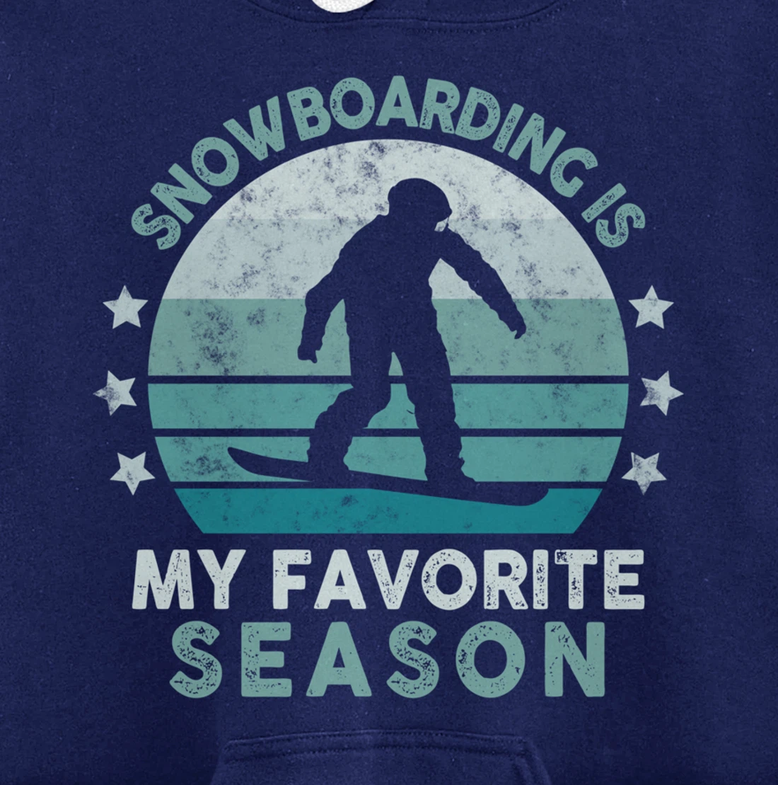 Snowboarding Is My Favorite Season Winter Ice Sports Retro Pullover Hoodie