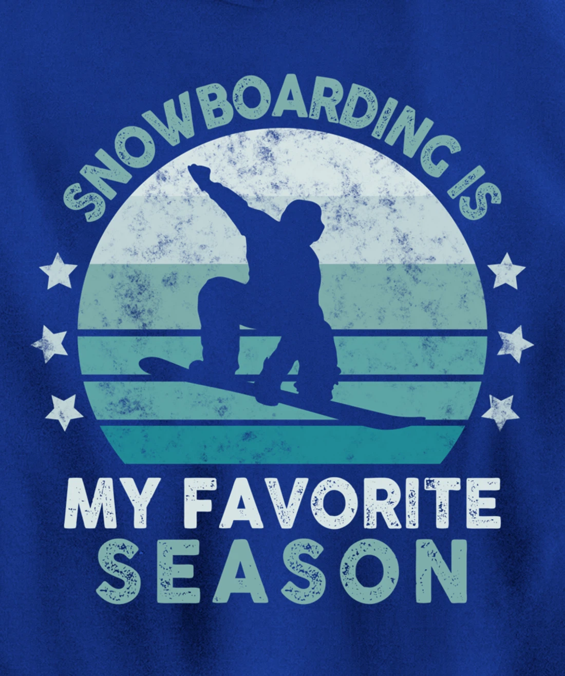 Snowboarding Is My Favorite Season Winter Ice Sports Retro Pullover Hoodie