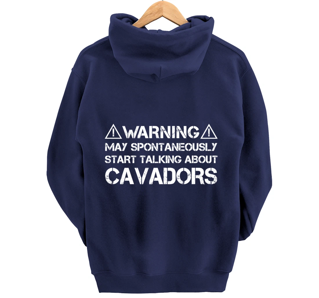 Warning May Start Talking About Cavadors Pullover Hoodie