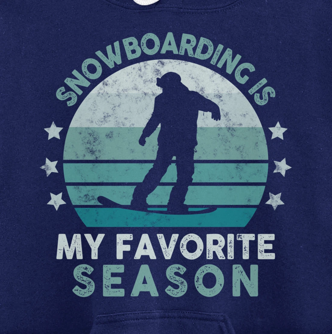 Snowboarding Is My Favorite Season Winter Ice Sports Retro Pullover Hoodie