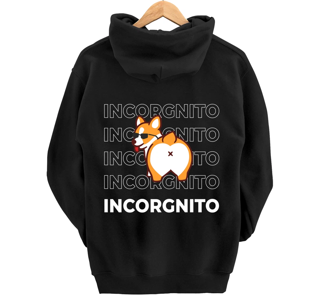 I Am Incorgnito Funny Corgi Dog Pullover Hoodie