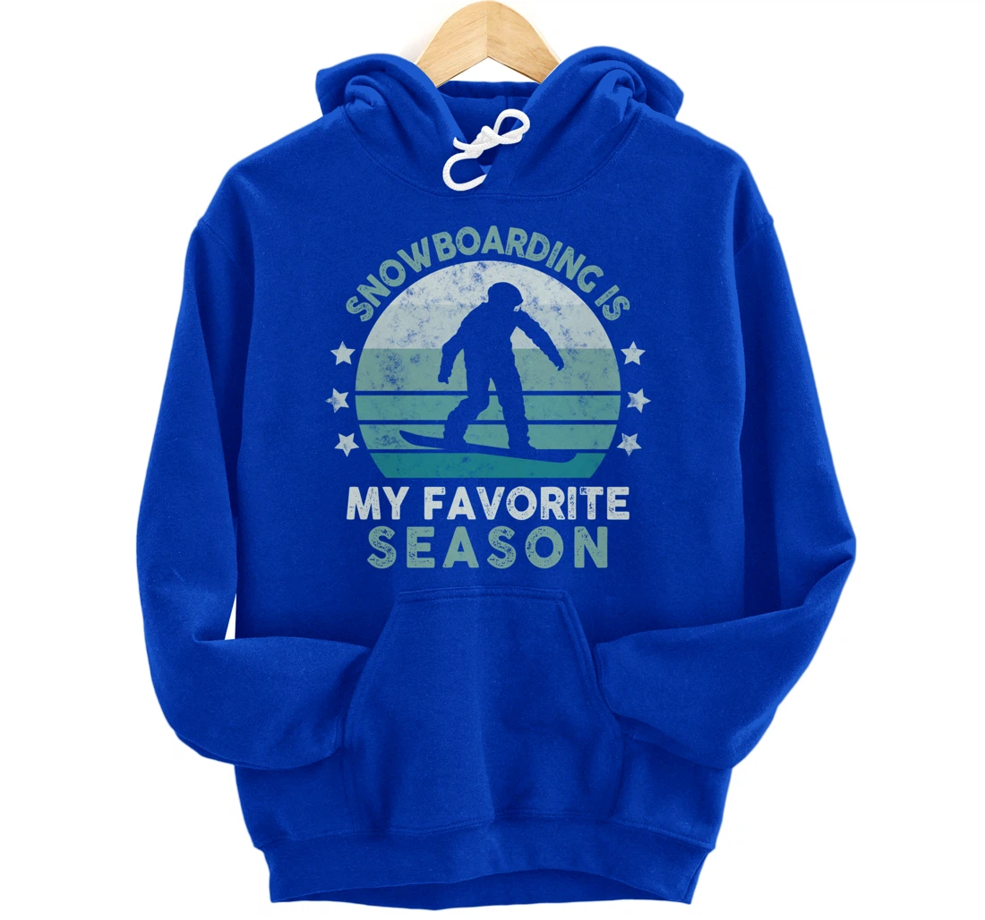 Snowboarding Is My Favorite Season Winter Ice Sports Retro Pullover Hoodie