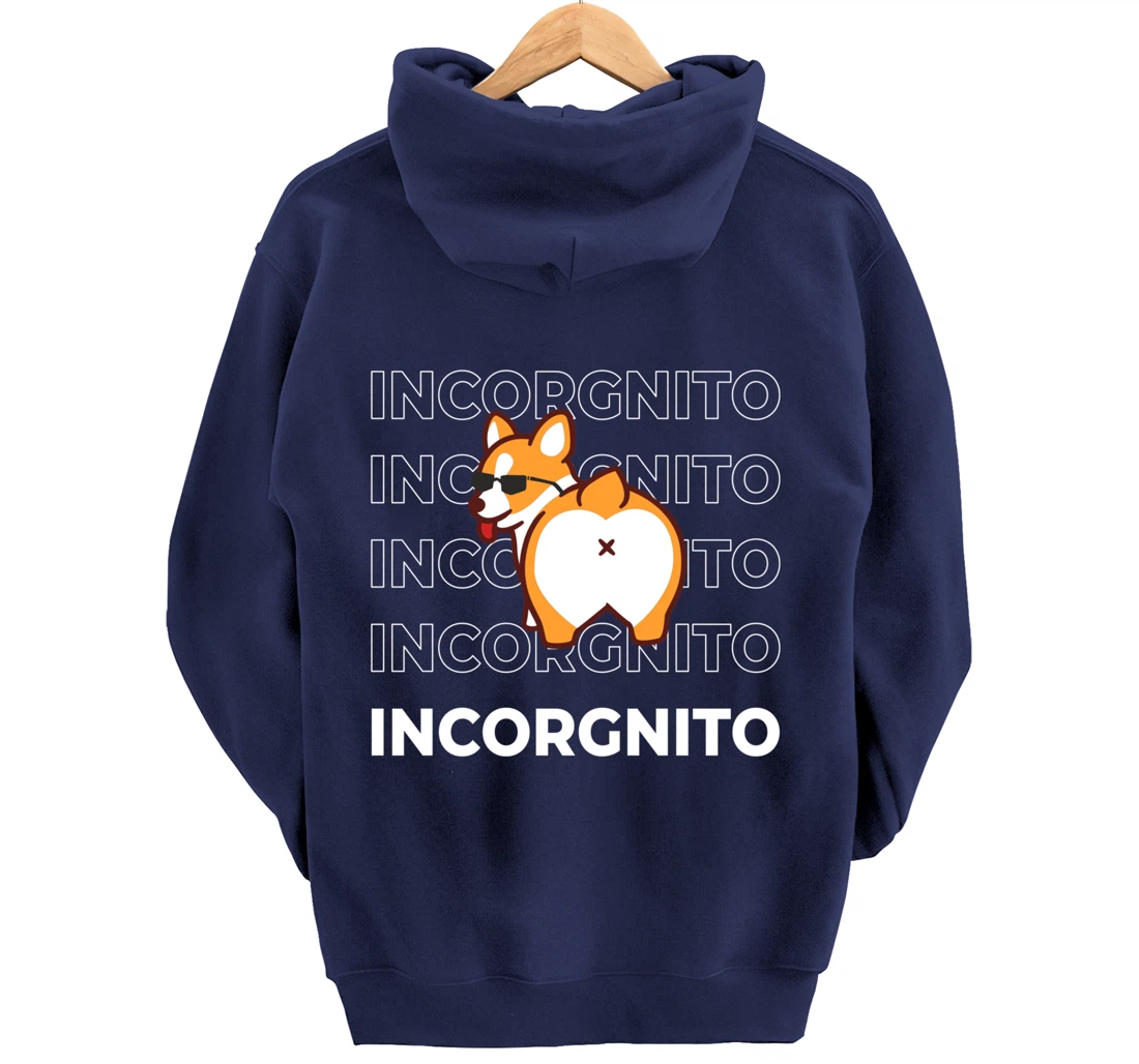 I Am Incorgnito Funny Corgi Dog Pullover Hoodie