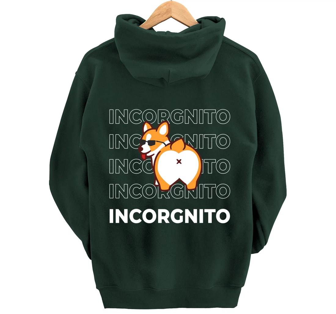 I Am Incorgnito Funny Corgi Dog Pullover Hoodie