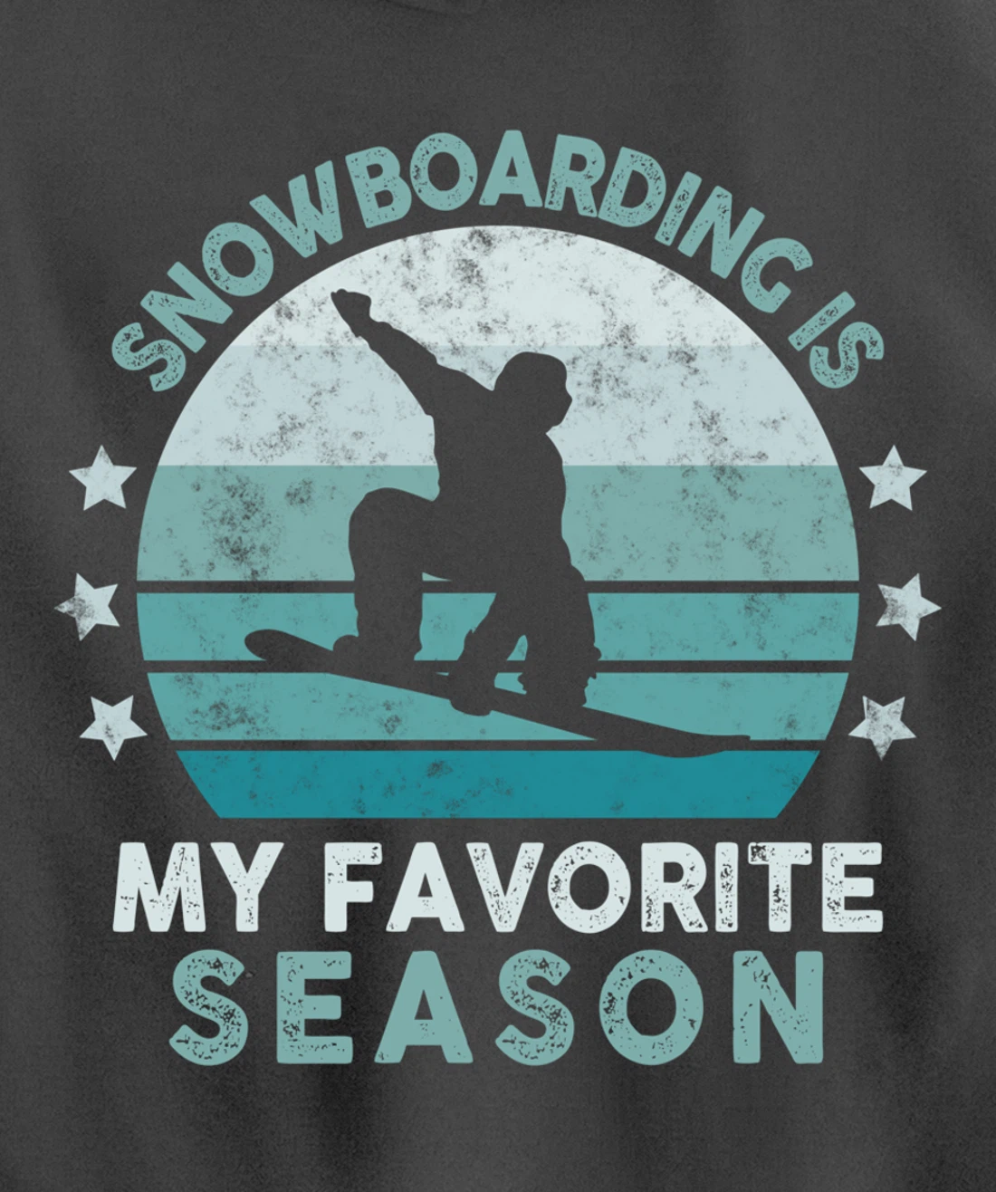 Snowboarding Is My Favorite Season Winter Ice Sports Retro Pullover Hoodie