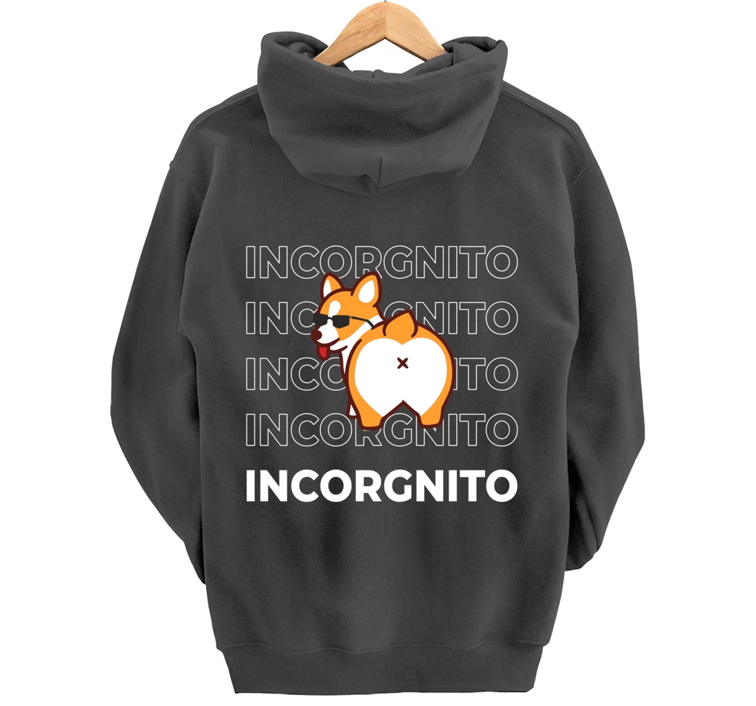 I Am Incorgnito Funny Corgi Dog Pullover Hoodie