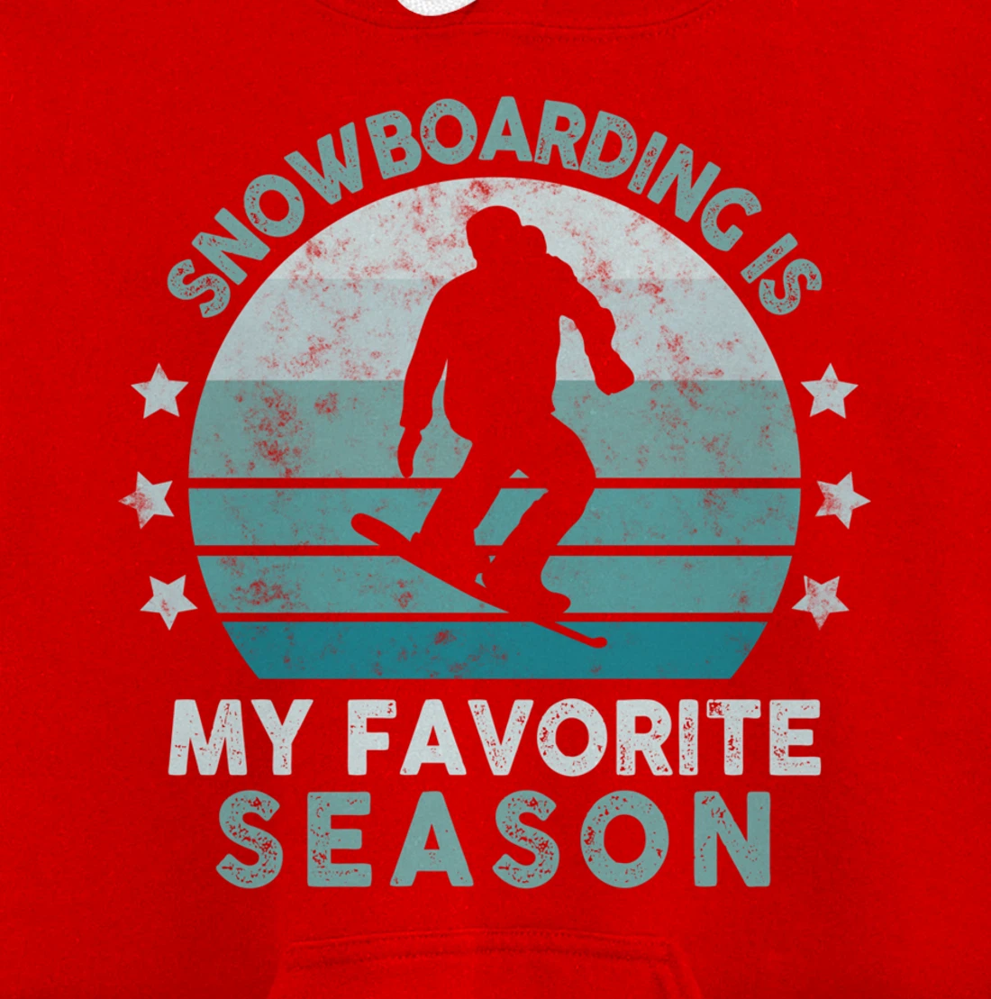Snowboarding Is My Favorite Season Winter Ice Sports Retro Pullover Hoodie