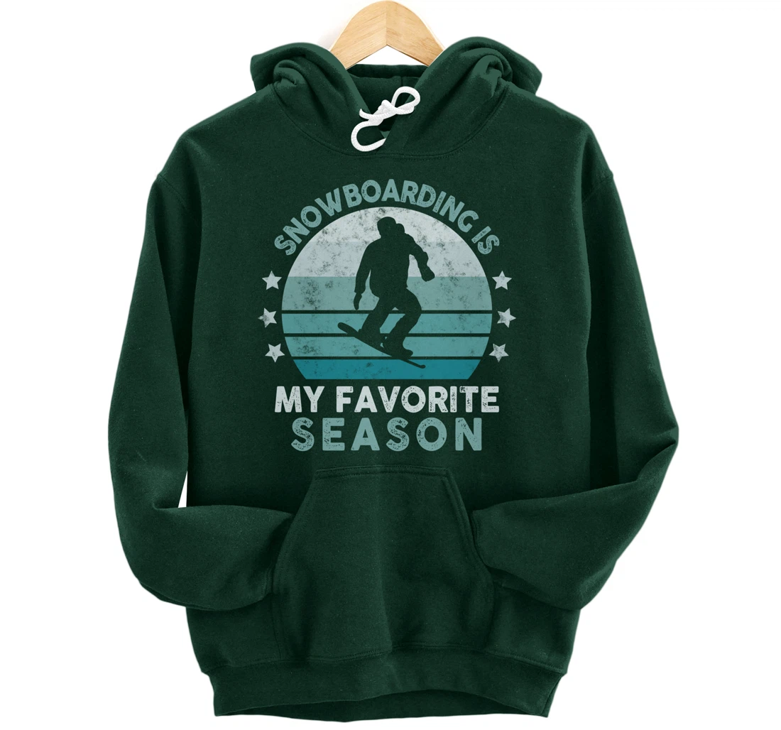 Snowboarding Is My Favorite Season Winter Ice Sports Retro Pullover Hoodie