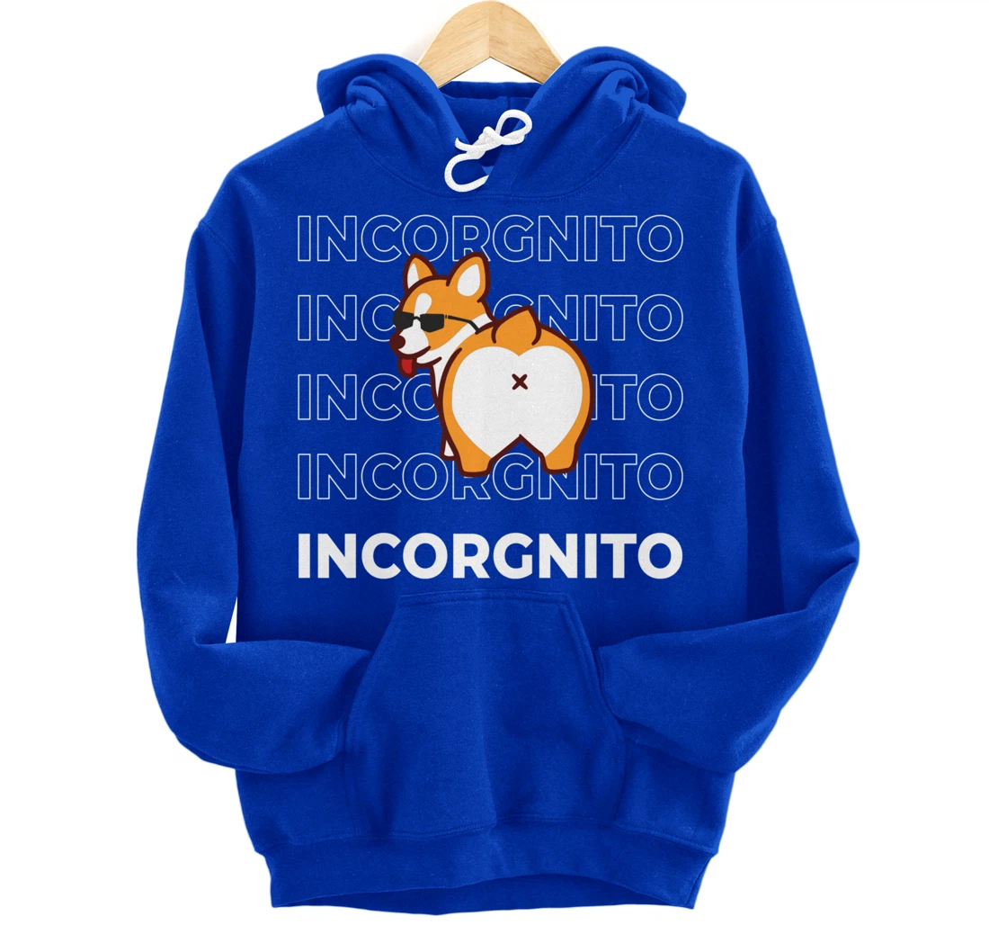 I Am Incorgnito Funny Corgi Dog Pullover Hoodie