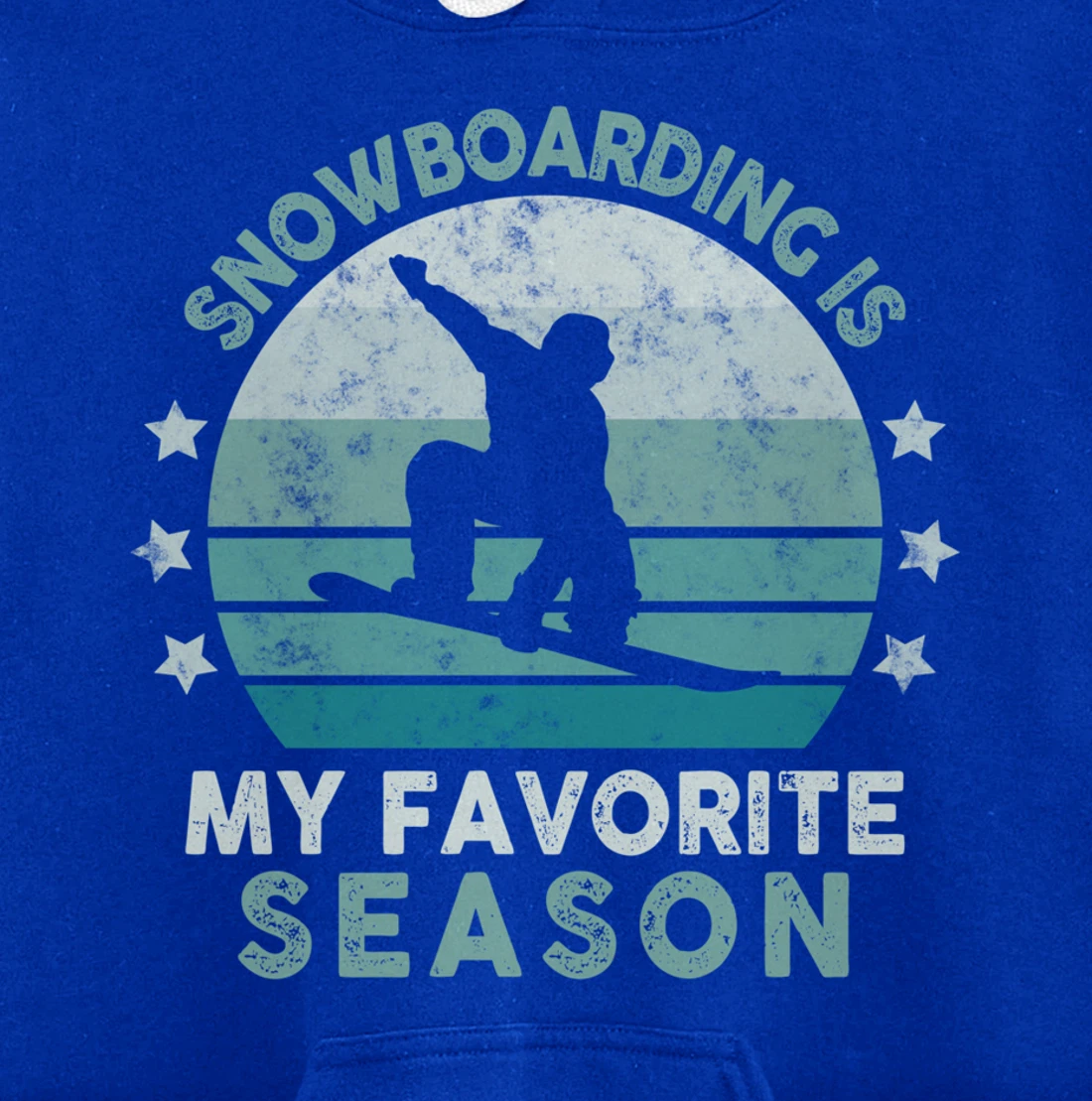 Snowboarding Is My Favorite Season Winter Ice Sports Retro Pullover Hoodie