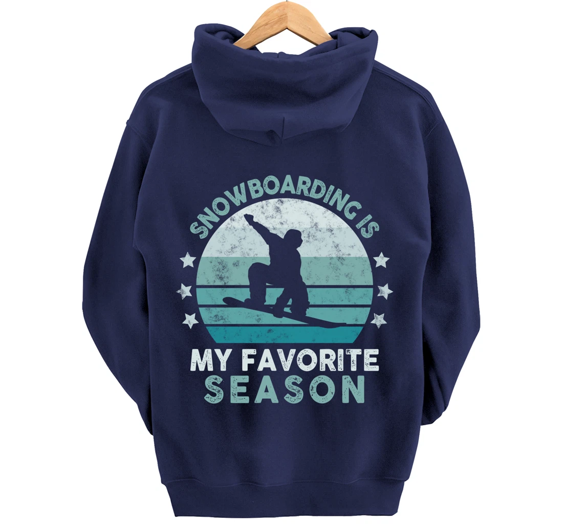 Snowboarding Is My Favorite Season Winter Ice Sports Retro Pullover Hoodie