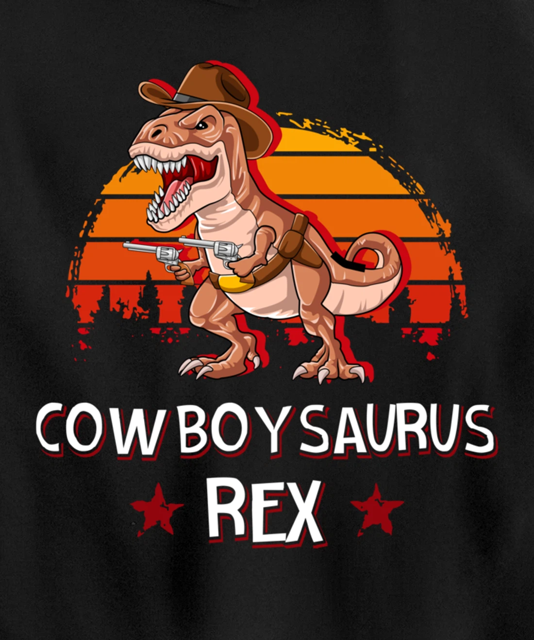 Cowboysaurus T-Rex Western Dinosaur Funny Cowboy Dino Pullover Hoodie