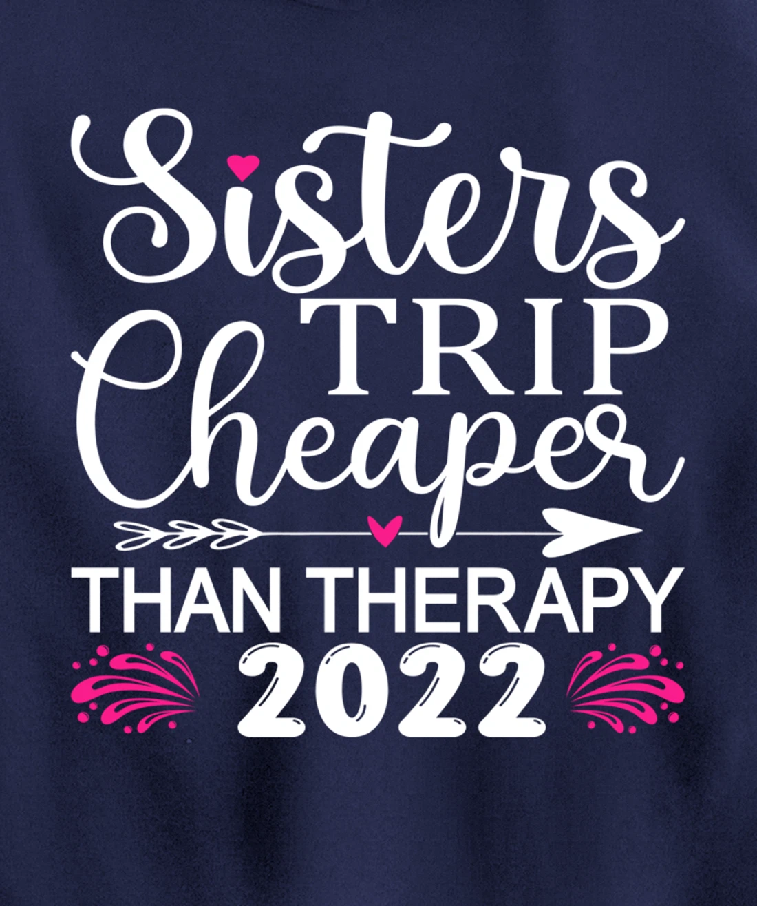 Women's Sisters Trip 2022 Weekend vacation Lover Girls Trip Pullover Hoodie