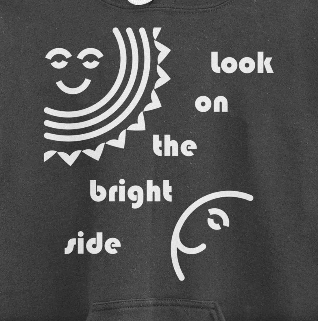 Look On The Bright Side - Inspirational Optimism Pullover Hoodie