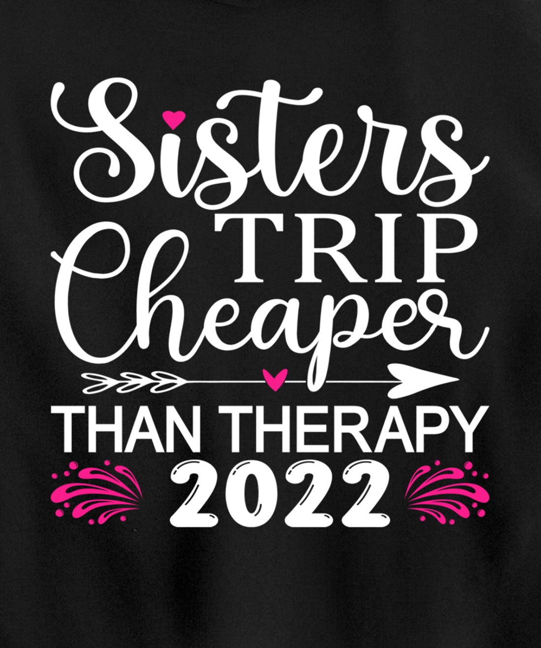 Women's Sisters Trip 2022 Weekend vacation Lover Girls Trip Pullover Hoodie