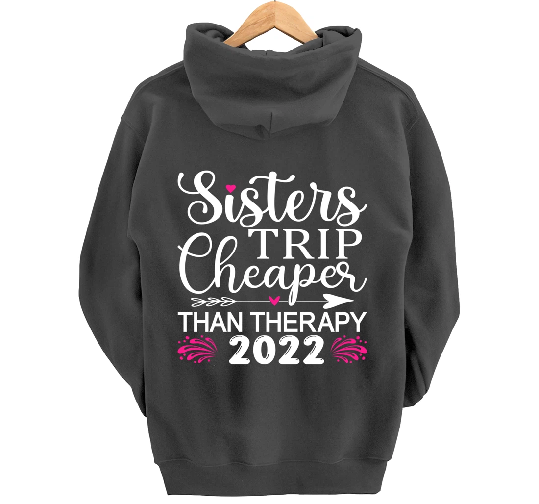 Women's Sisters Trip 2022 Weekend vacation Lover Girls Trip Pullover Hoodie
