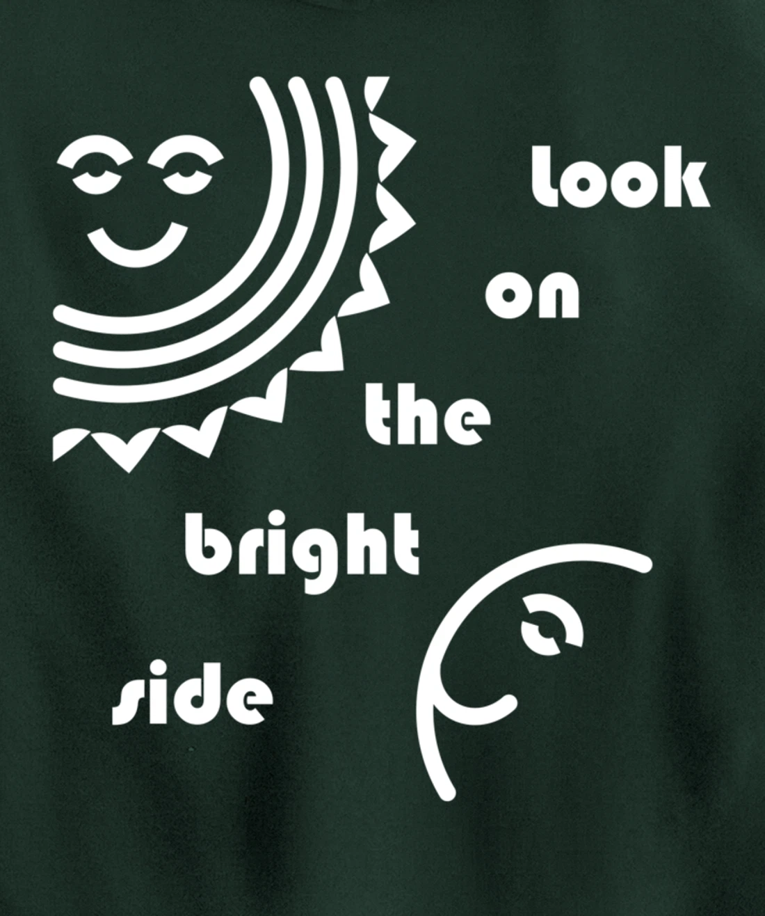 Look On The Bright Side - Inspirational Optimism Pullover Hoodie