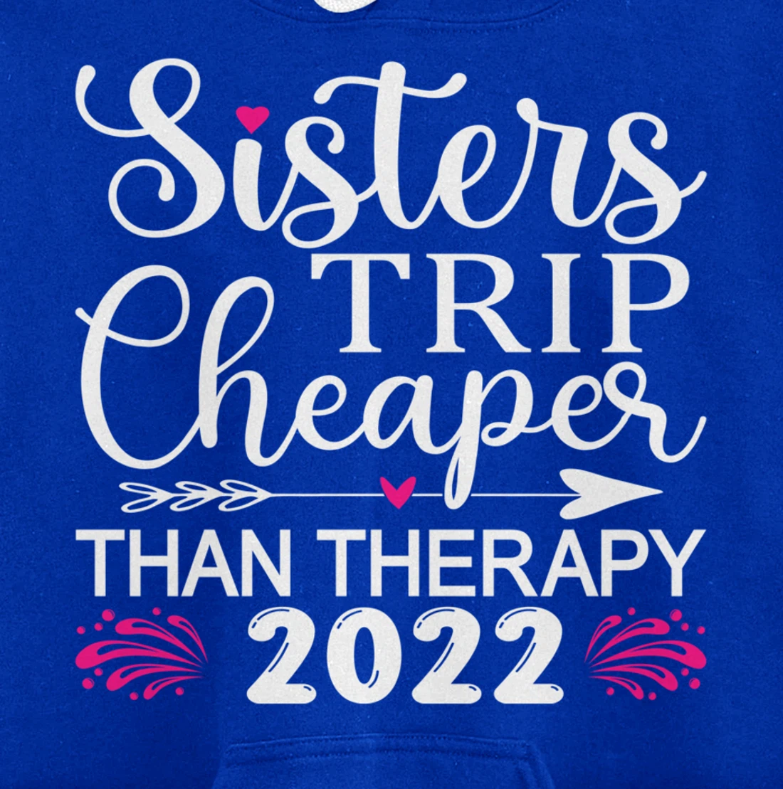 Women's Sisters Trip 2022 Weekend vacation Lover Girls Trip Pullover Hoodie