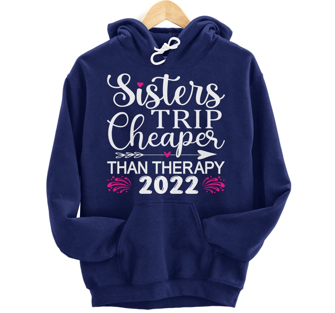 Women's Sisters Trip 2022 Weekend vacation Lover Girls Trip Pullover Hoodie