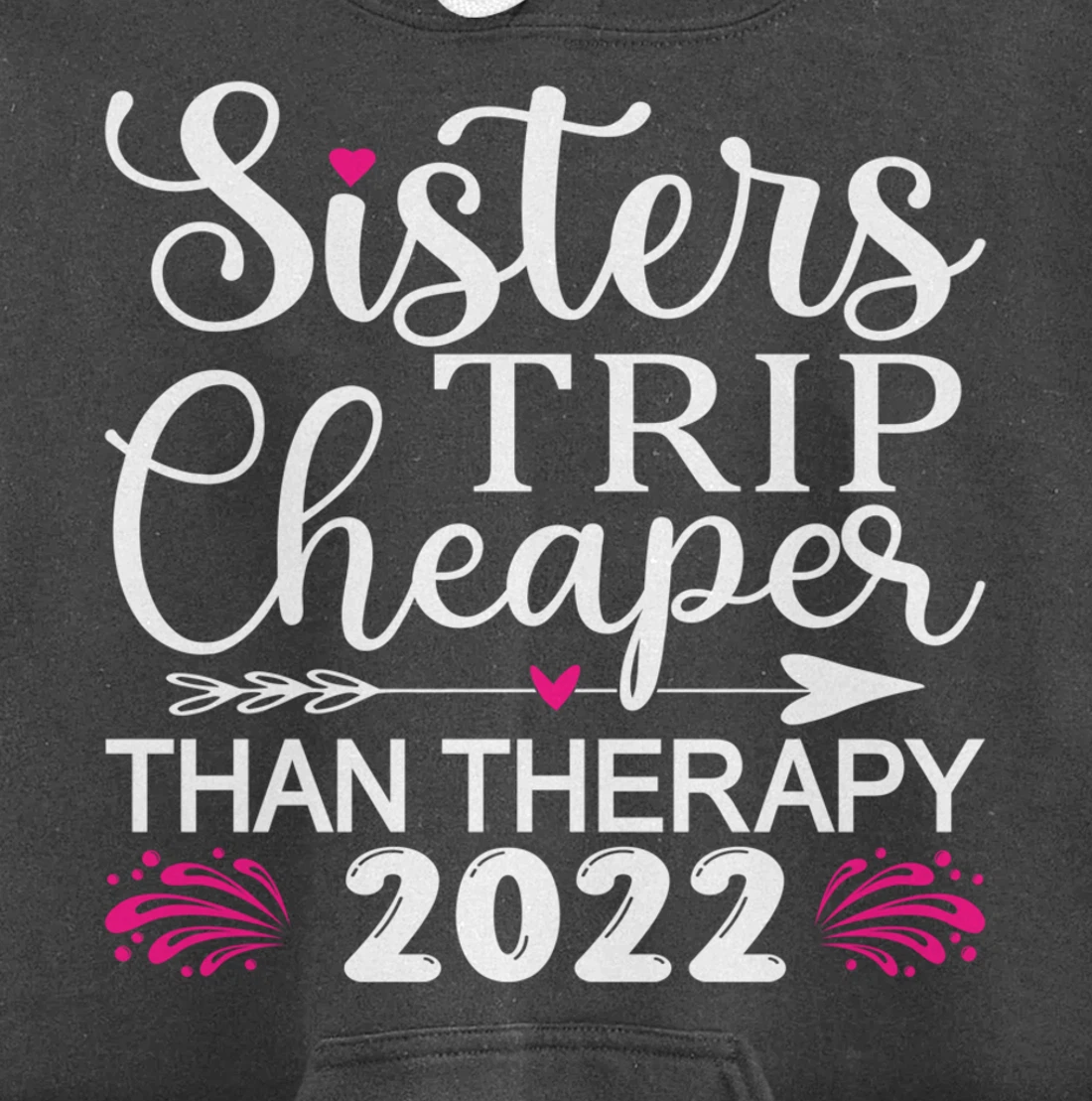 Women's Sisters Trip 2022 Weekend vacation Lover Girls Trip Pullover Hoodie