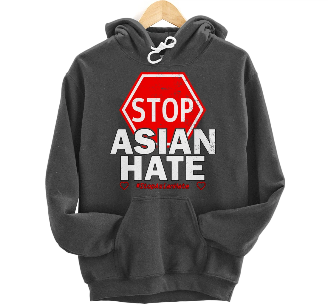 Stop Asian Hate - Social Justice Pullover Hoodie